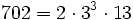  702=2 \cdot  3^3 \cdot  13