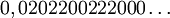 0,0202200222000\ldots