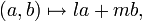 (a,b)\mapsto la+mb, 