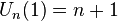 U_n(1)=n+1\,