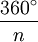 \dfrac{360^\circ}{n}