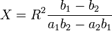 X=R^2\frac{b_1-b_2}{a_1b_2-a_2b_1}\qquad