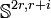 \mathbb{S}^{2r,r+i}