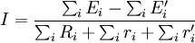 I=\frac{\sum_{i}E_{i} - \sum_{i}E'_{i}}{\sum_{i}R_{i} + \sum_{i}r_{i} + \sum_{i}r'_{i}}