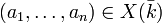 (a_1,\ldots, a_n)\in X(\bar{k})
