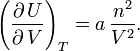 \left(\frac{\partial\,U}{\partial\,V}\right)_{T}=a\,\frac{n^{2}}{V^{2}}.