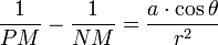 \frac{1}{PM}- \frac{1}{NM}=\frac{a\cdot\cos\theta}{r^2}