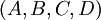 (A,B,C,D)\,