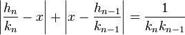 \left|\frac{h_n}{k_n} - x \right| + \left| x - \frac{h_{n-1}}{k_{n-1}} \right|= \frac{1}{k_nk_{n-1}}