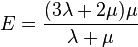 E = \frac{(3{\lambda}+2{\mu}){\mu}}{{\lambda}+{\mu}}