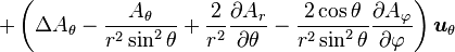 +\left(\Delta A_\theta - \frac{A_\theta}{r^2\sin^2\theta} + \frac{2}{r^2}\frac{\partial A_r}{\partial \theta} - \frac{2 \cos\theta}{r^2\sin^2\theta}\frac{\partial A_\varphi}{\partial \varphi}\right) \boldsymbol u_\theta