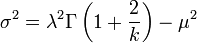 \sigma^2=\lambda^2\Gamma\left(1+\frac{2}{k}\right) - \mu^2\,