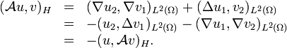   \begin{array}{rcl} (\mathcal{A}u,v)_H & = & (\nabla u_2,\nabla v_1)_{L^2(\Omega)} + (\Delta u_1,v_2)_{L^2(\Omega)} \\  & = & -(u_2,\Delta v_1)_{L^2(\Omega)} - (\nabla u_1,\nabla v_2)_{L^2(\Omega)} \\  & = & -(u,\mathcal{A}v)_H. \end{array} 