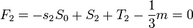F_2 = - s_2 S_0 + S_2 + T_2 - \frac{1}{3} m = 0