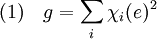 (1)\quad g = \sum_i \chi_i(e)^2\;