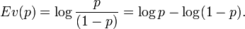 Ev(p) =\log\frac{p}{(1-p)} =\log{p}-\log(1-p).