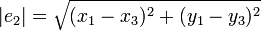 |e_2|=\sqrt{(x_1-x_3)^2+(y_1-y_3)^2}