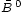 \scriptstyle\bar{B}\,^0 