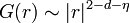 G(r)\sim |r|^{2-d-\eta}~