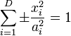 \sum_{i=1}^D \pm {x_i^2 \over a_i^2} =1
