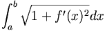 \int_a^b \sqrt{1+f^{\prime}(x)^2}dx