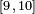 \scriptstyle [9\,,\,10]