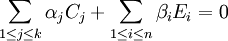 \sum_{1\leq j\leq k}\alpha_jC_j+\sum_{1\leq i \leq n}\beta_i E_i=0