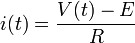 i(t)=\frac{V(t)-E}R