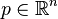 p\in {\mathbb R}^n