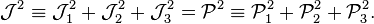  \mathcal{J}^2 \equiv \mathcal{J}_1^2+ \mathcal{J}_2^2 + \mathcal{J}_3^2  = \mathcal{P}^2 \equiv \mathcal{P}_1^2+ \mathcal{P}_2^2 + \mathcal{P}_3^2 . 