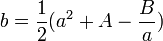  b = \frac 12( a^2 + A - \frac Ba ) ~