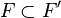 F\subset F'