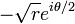 -\sqrt{r}e^{i\theta/2}