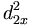 d_{2x}^{2}