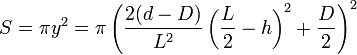 S=\pi y^2=\pi\left( \frac{2(d-D)}{L^2}\left(\frac L2-h\right)^2+\frac D2\right)^2