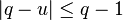 |q-u|\le q-1