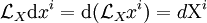 \mathcal L_X\mathrm dx^i=\mathrm d(\mathcal L_Xx^i)= d\mathrm X^i