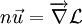 n\vec{u} = \overrightarrow{\nabla} \mathcal L
