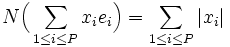 N\Big(\sum_{1 \leq i \leq P} x_ie_i\Big) = \sum_{1 \leq i \leq P} |x_i| 