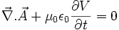 \vec{\nabla}.\vec{A} + \mu_0 \epsilon_0 \frac{\partial V}{\partial t} = 0