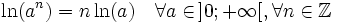 \ln(a^n) = n \ln(a) \quad \forall a \in\, ]0 ; + \infty[, \forall n \in \mathbb Z