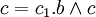 c=c_1.b\wedge c
