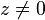 z\not=0