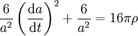 \frac{6}{a^2} \left(\frac{\mathrm da}{\mathrm dt}\right)^2 + \frac{6}{a^2}=16\pi\rho