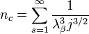 n_c=\sum_{s=1}^{\infty}\frac{1}{\lambda_{\beta}^{3}j^{3/2}}