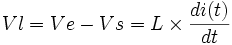 Vl=Ve-Vs=L\times\frac{di(t)}{dt}
