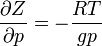 \frac {\partial Z}{\partial p} = - \frac {RT}{gp} 