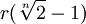 r(\sqrt[n]{2}-1)
