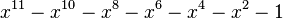 x^{11}-x^{10}-x^8-x^6-x^4-x^2-1\,