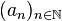 (a_n)_{n \in \mathbb N }